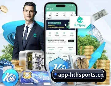 华体会体育 APP 深度功能 - HTH SPORTS